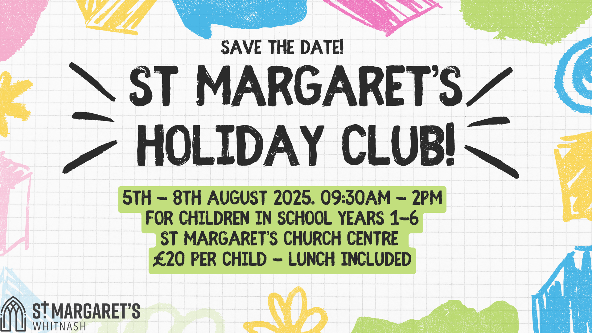 St Margaret’s Holiday Club